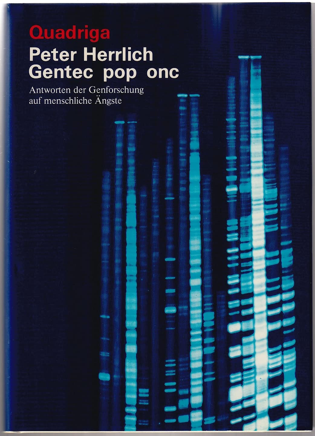Gentec pop onc. Antworten der Genforschung auf menschliche Ängste Medicine