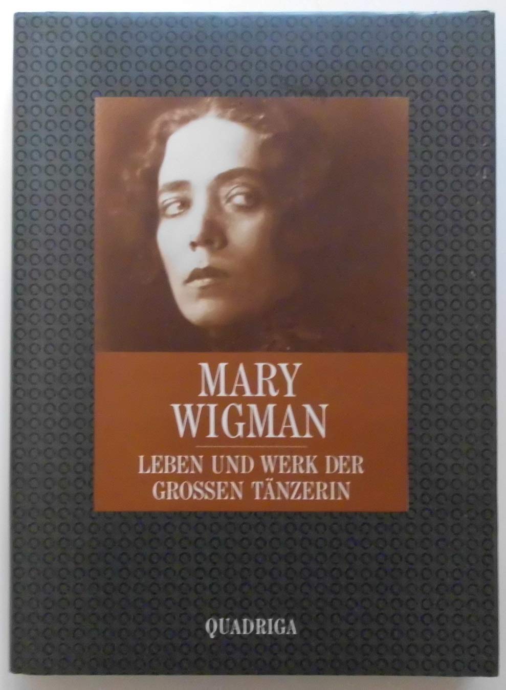 Mary Wigman - Leben und Werk der großen Tänzerin Art & Literature