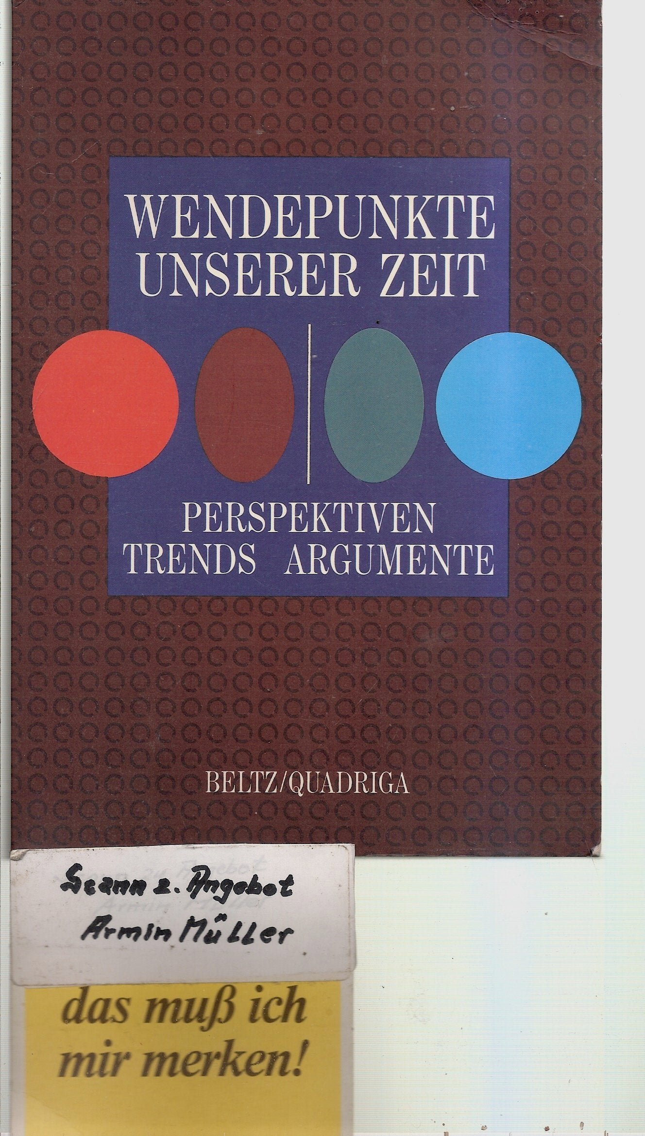 Wendepunkte unserer Zeit. Perspektiven, Trends, Argumente Books