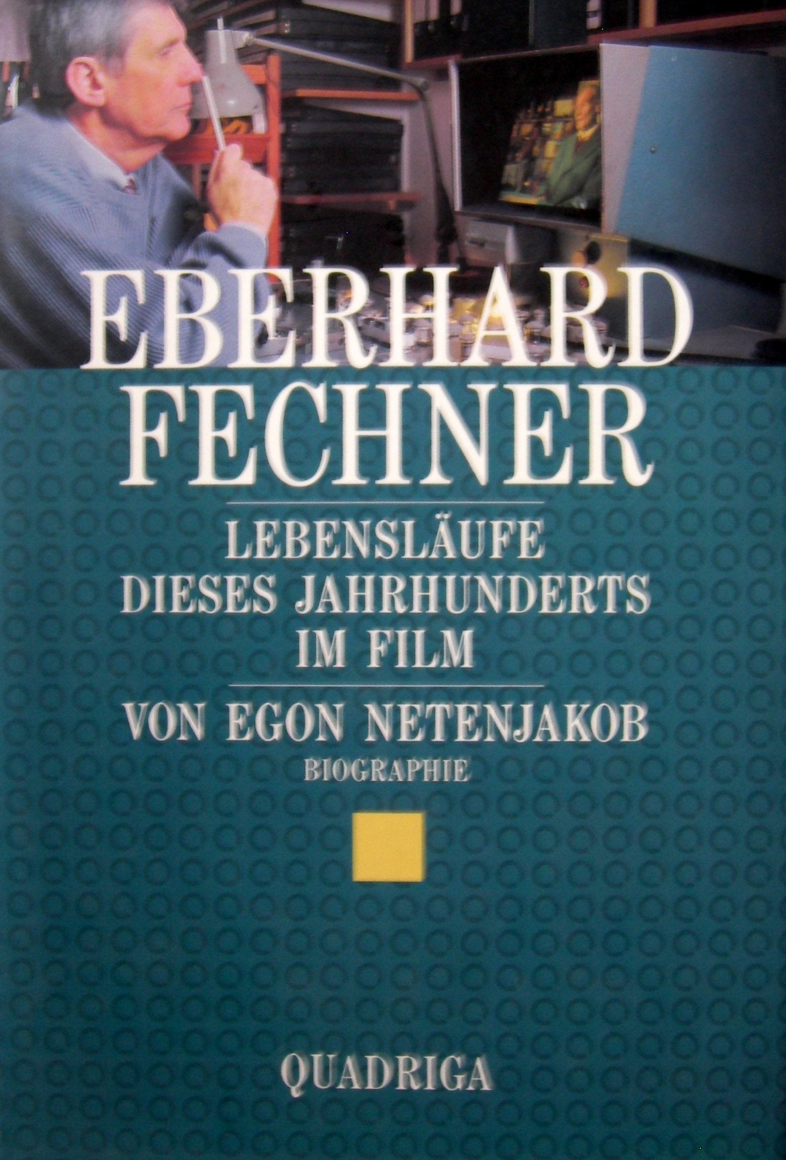 Eberhard Fechner. Lebensläufe dieses Jahrhunderts im Film Film, Art & Culture