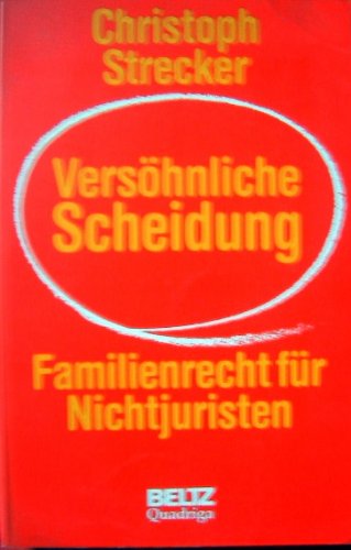 Versöhnliche Scheidung. Familienrecht für Nichtjuristen Books
