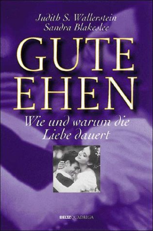 Gute Ehen. Wie und warum die Liebe dauert. Fiction