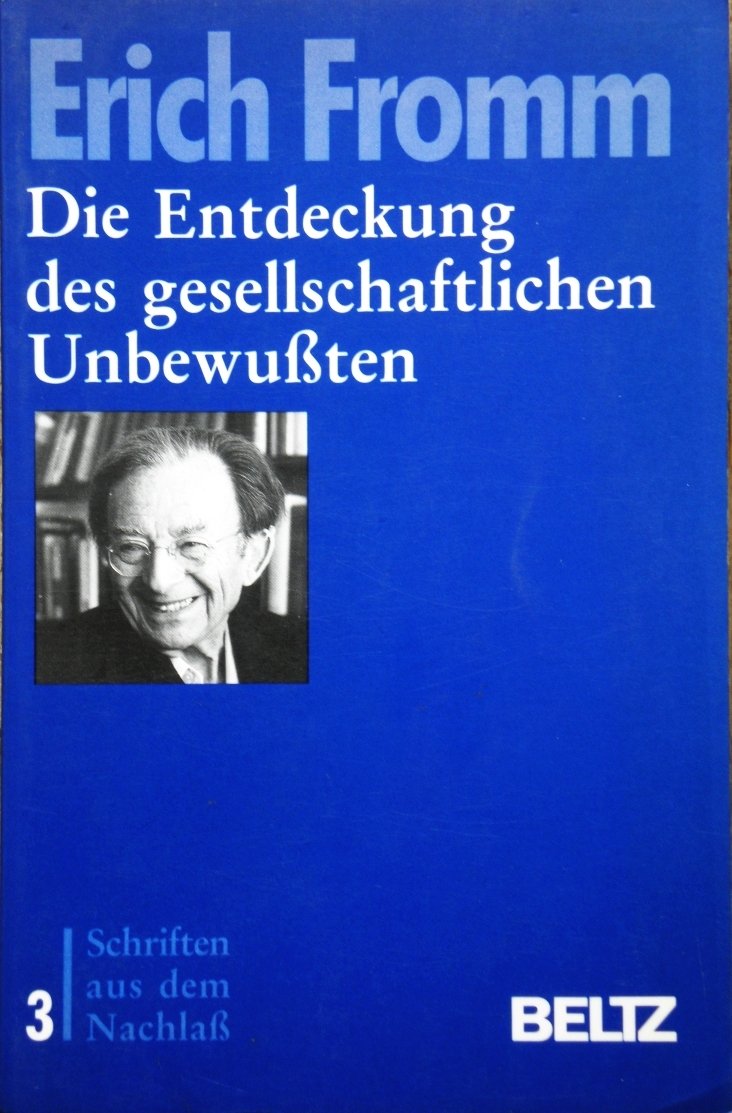 Schriften aus dem Nachlass / Die Entdeckung des gesellschaftlichen Unbewussten: Zur Neubestimmung der Psychoanalyse Psychology