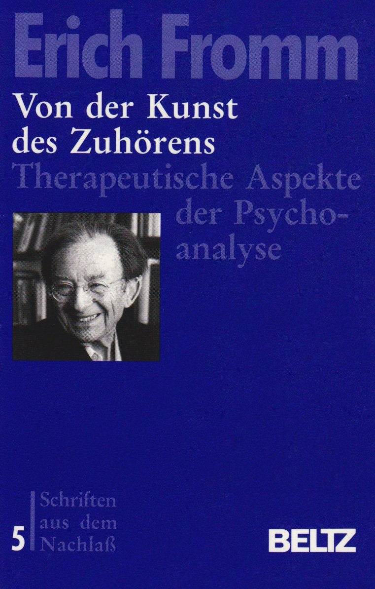 Schriften aus dem Nachlass / Von der Kunst des Zuhörens: Therapeutische Aspekte der Psychoanalyse Medicine
