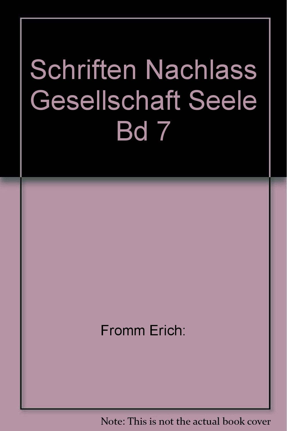 Schriften aus dem Nachlass / Gesellschaft und Seele: Beiträge zur Sozialpsychologie und zur psychoanalytischen Praxis Politics & History