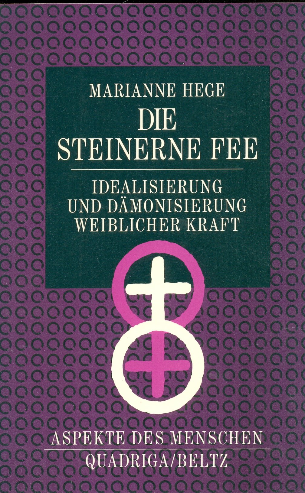 Die steinerne Fee: Idealisierung und Dämonisierung weiblicher Kraft Politics & History