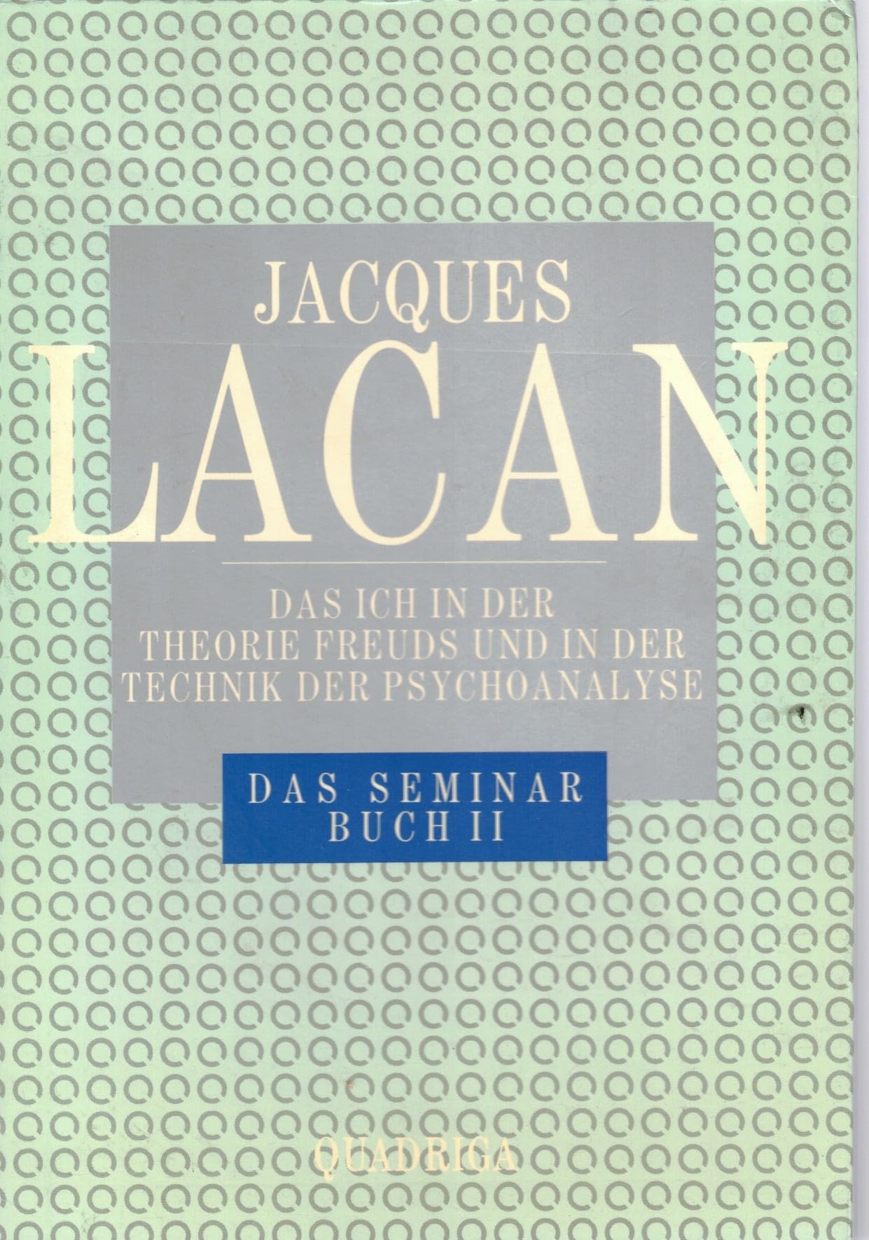 Das Seminar, Buch.2, Das Ich in der Theorie Freuds und in der Technik der Psychoanalyse Psychology