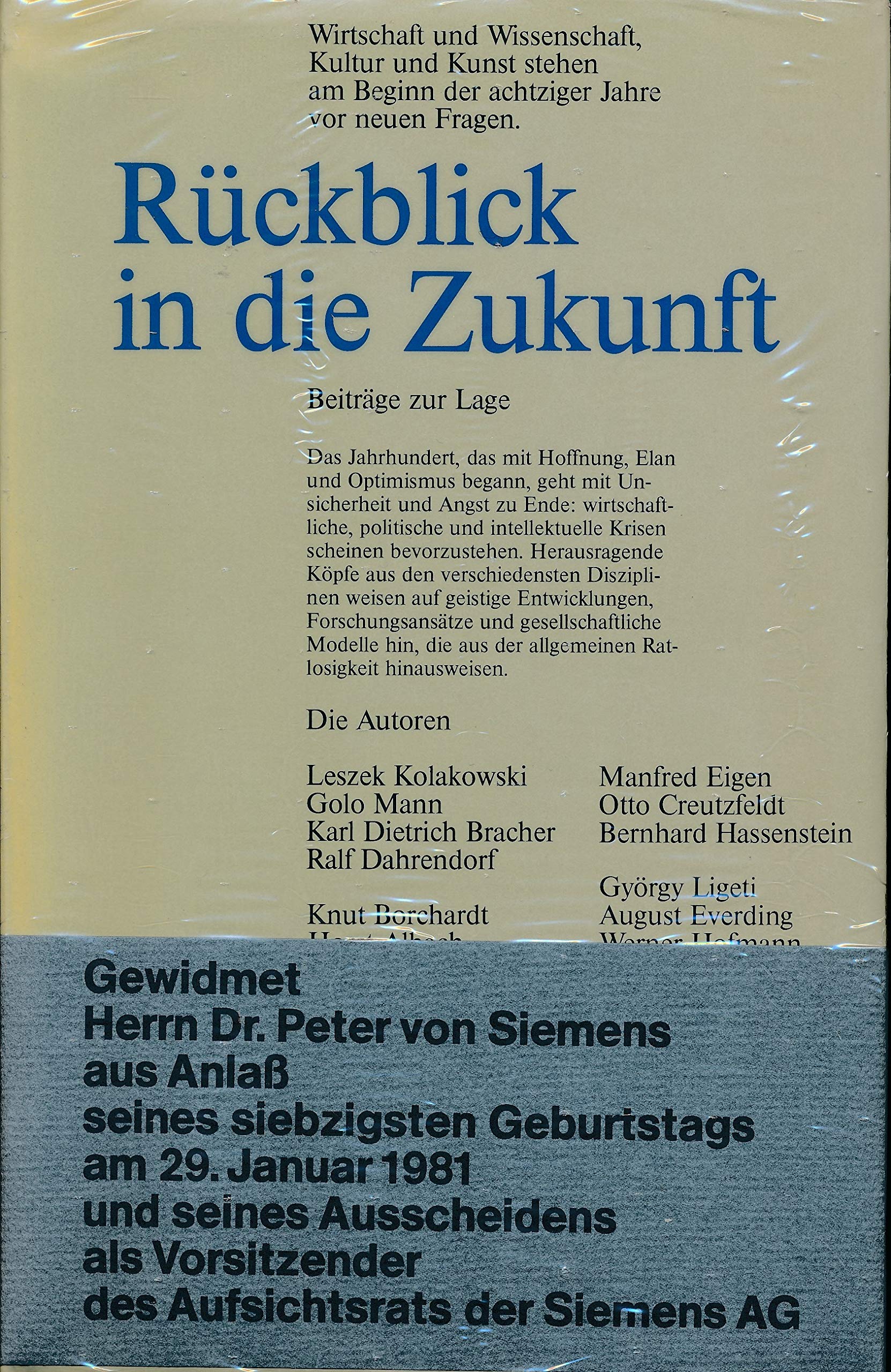 Rückblick in die Zukunft: Beiträge zur Lage in d. achtziger Jahren v. Leszek Kolakowski, Golo Mann, Karl Bracher u. a. Social Sciences