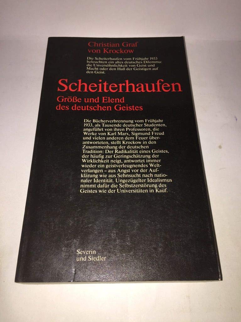 Scheiterhaufen. Größe und Elend des deutschen Geistes Politics & History