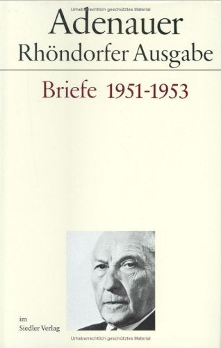 Rhöndorfer Ausgabe, Briefe 1951-1953: Bearb. v. Hans P. Mensing Essays & Short Stories