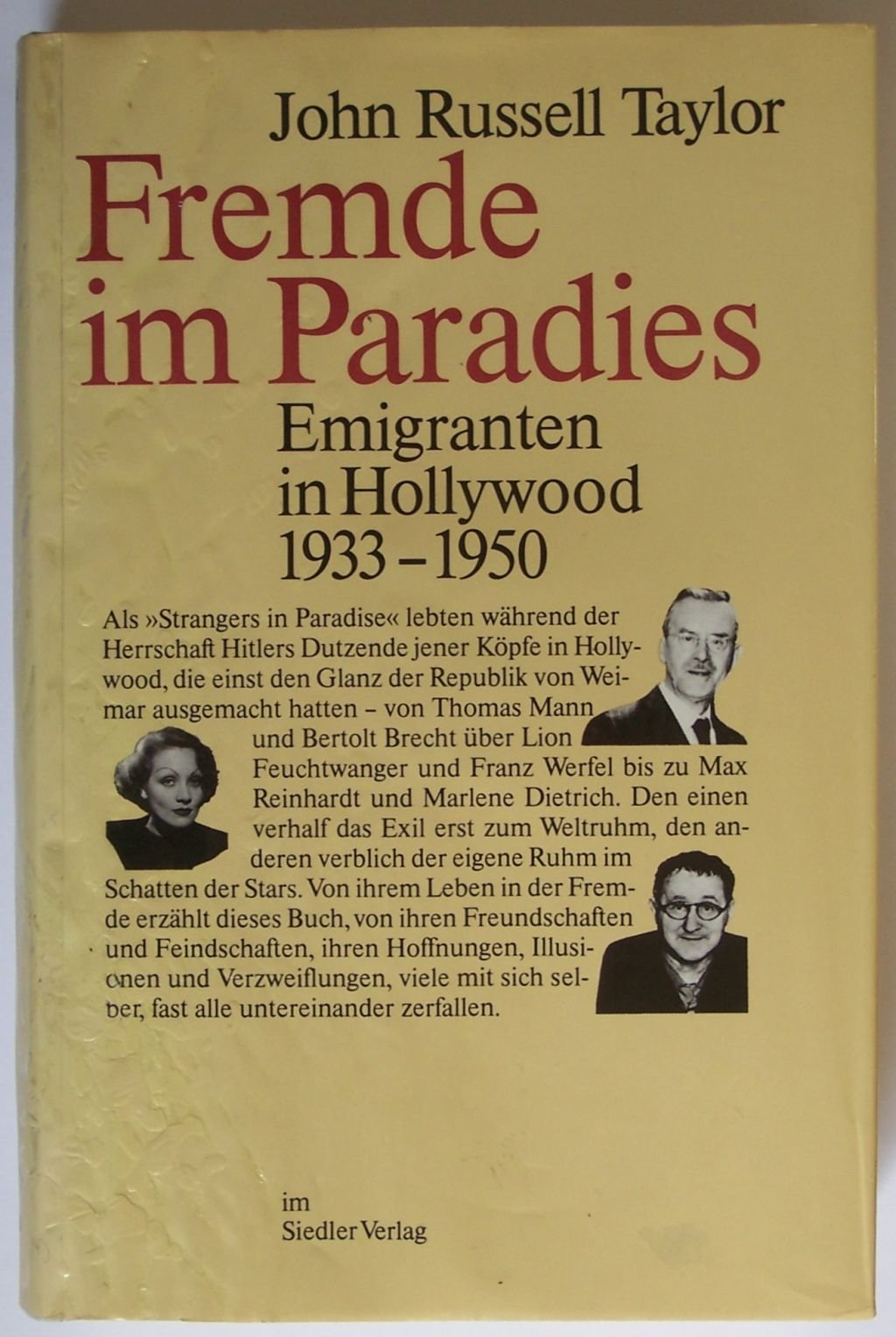 Fremde im Paradies. Emigranten in Hollywood 1933-1950 Professional & Reference Books