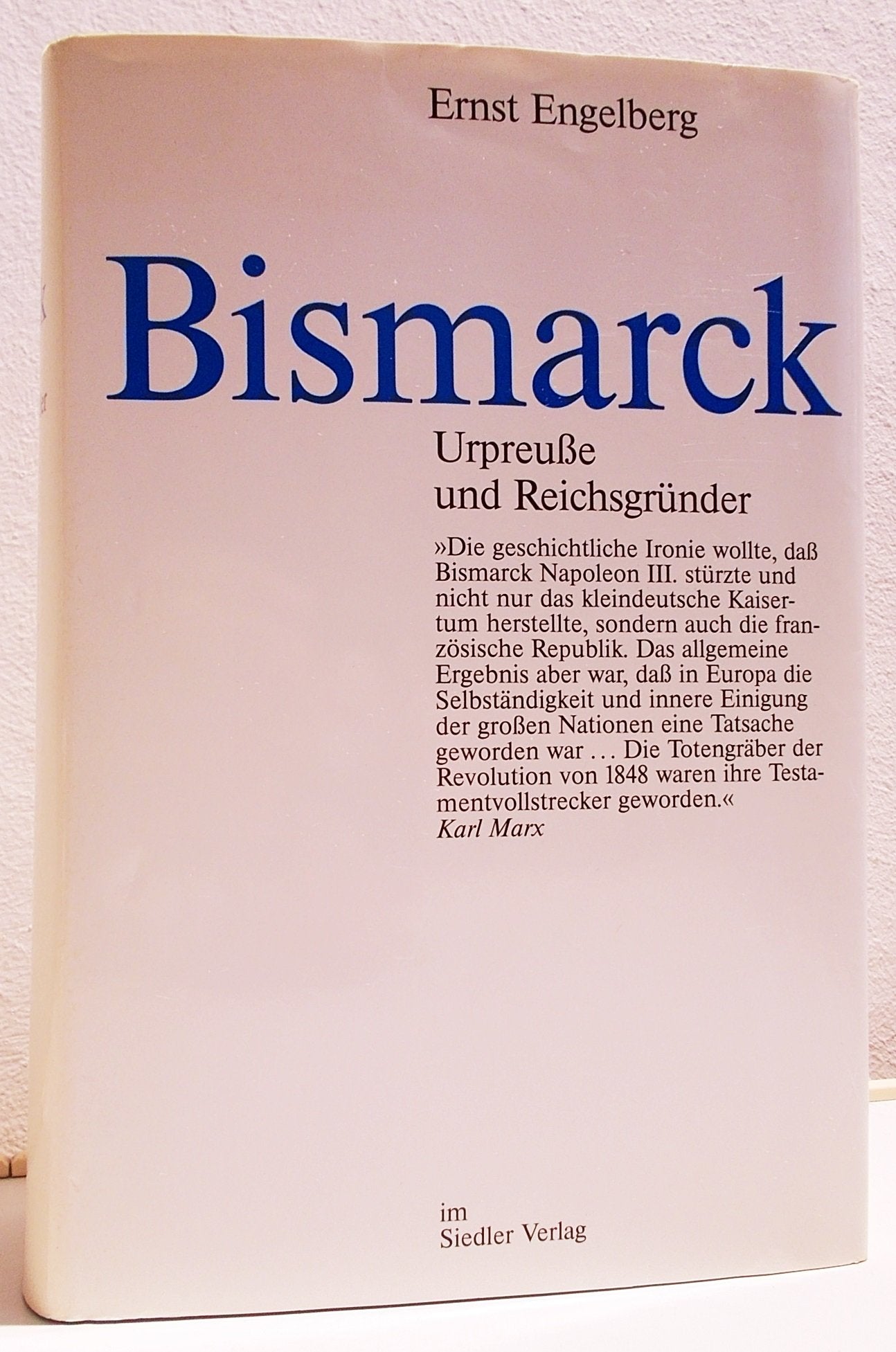 Bismarck. Urpreuße und Reichsgründer German history