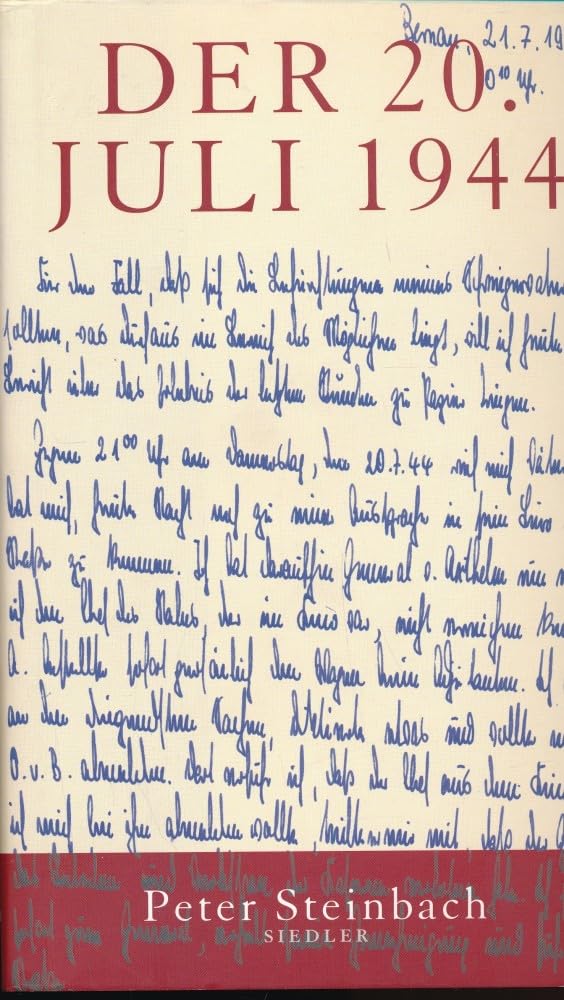 Der 20. Juli 1944: Gesichter des Widerstands Memories