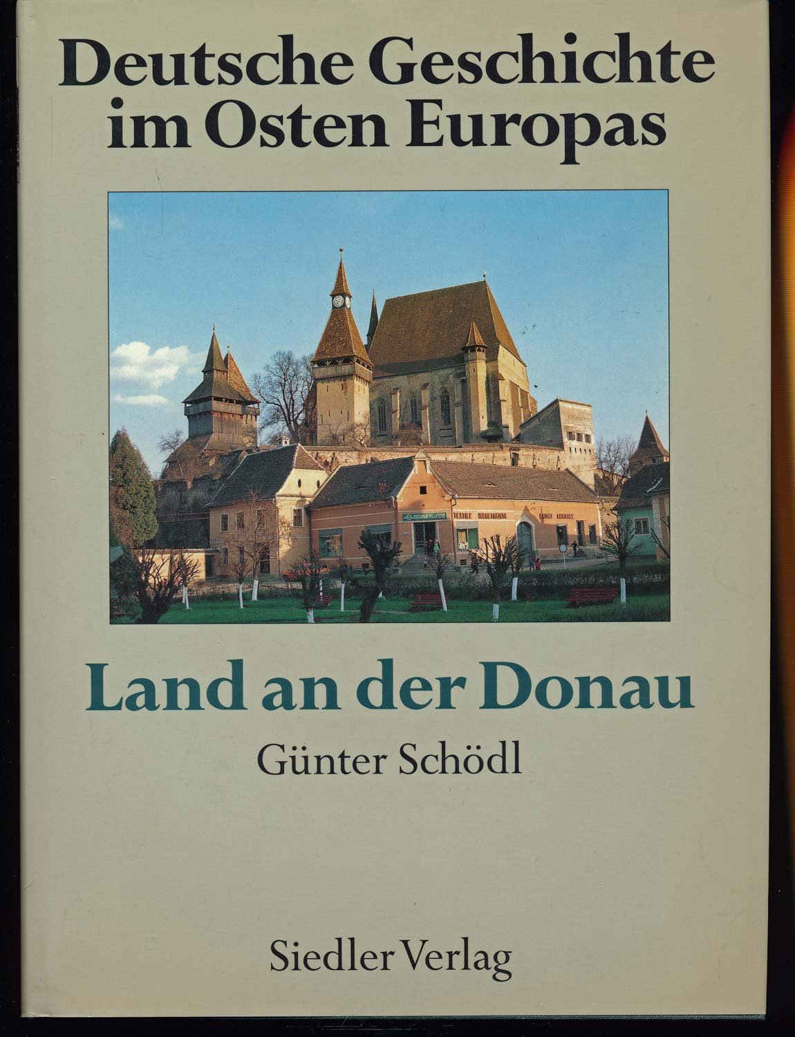 Deutsche Geschichte im Osten Europas. Land an der Donau German history