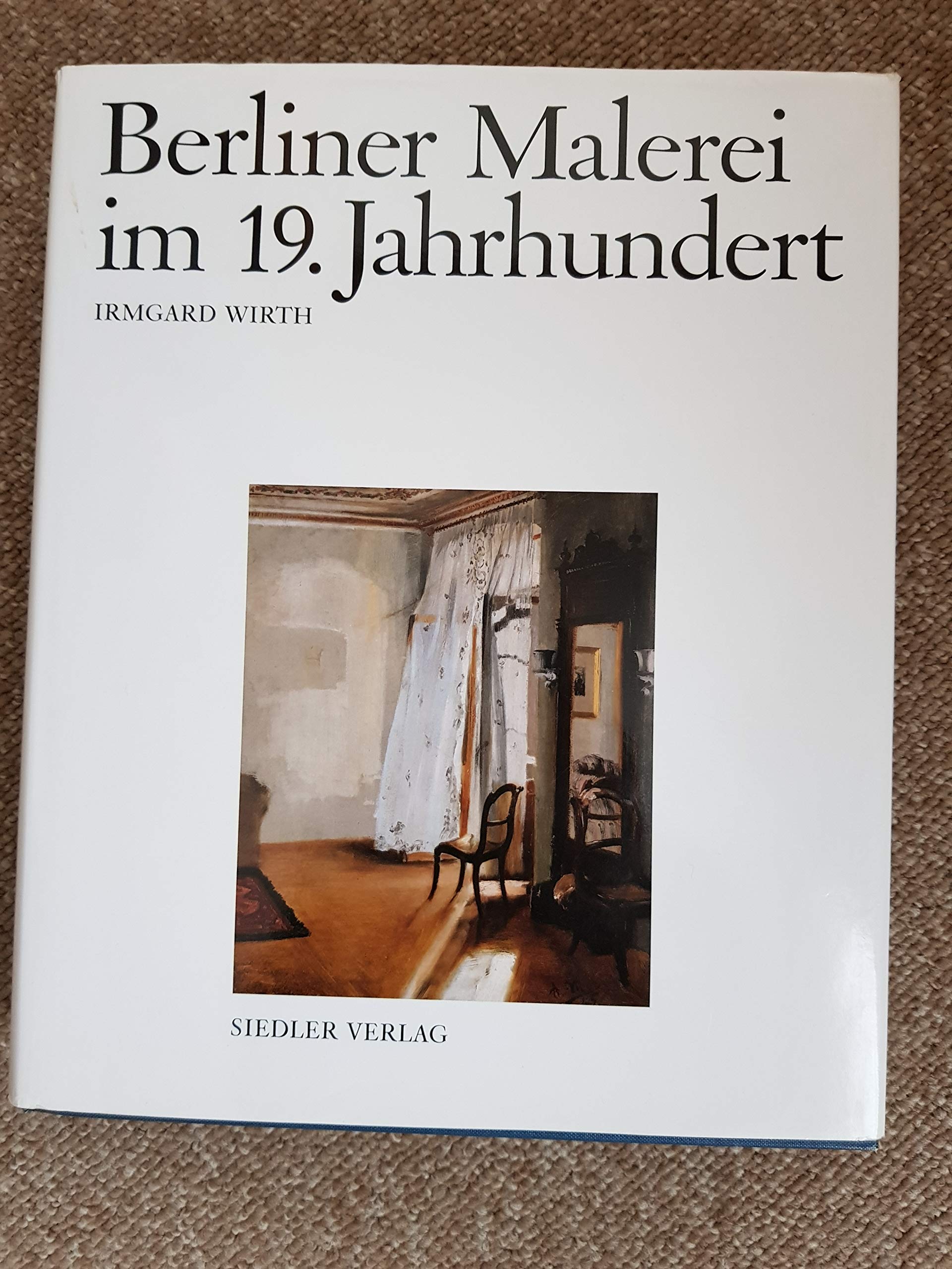 Berliner Malerei Im 19. Jahrhundert: Von der Zeit Friedrichs des Großen bis zum Ersten Weltkrieg Film, Art & Culture