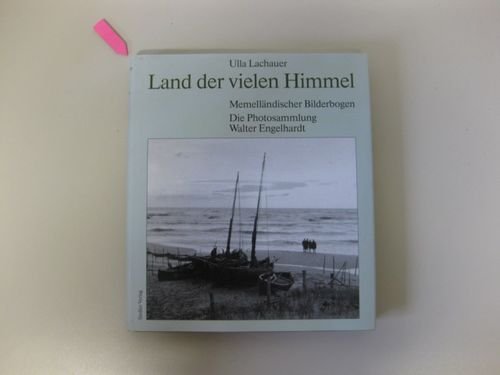 Land der vielen Himmel. Memelländischer Bilderbogen Social Sciences Books