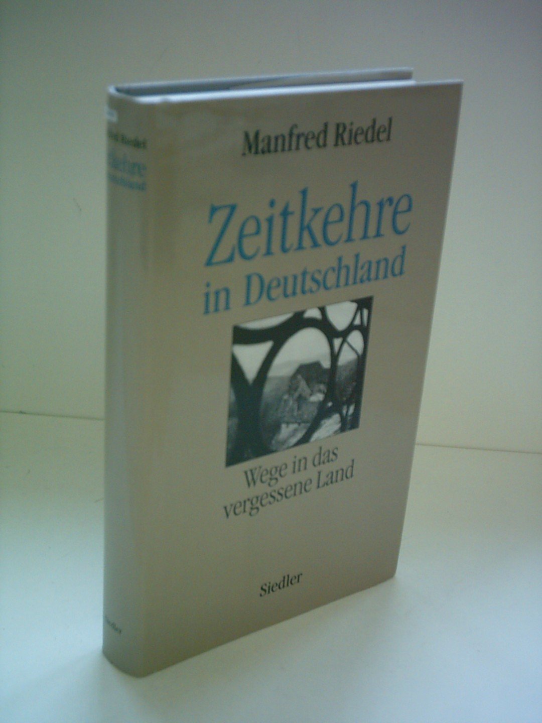 Zeitkehre in Deutschland. Wege in das vergessene Land Philosophy