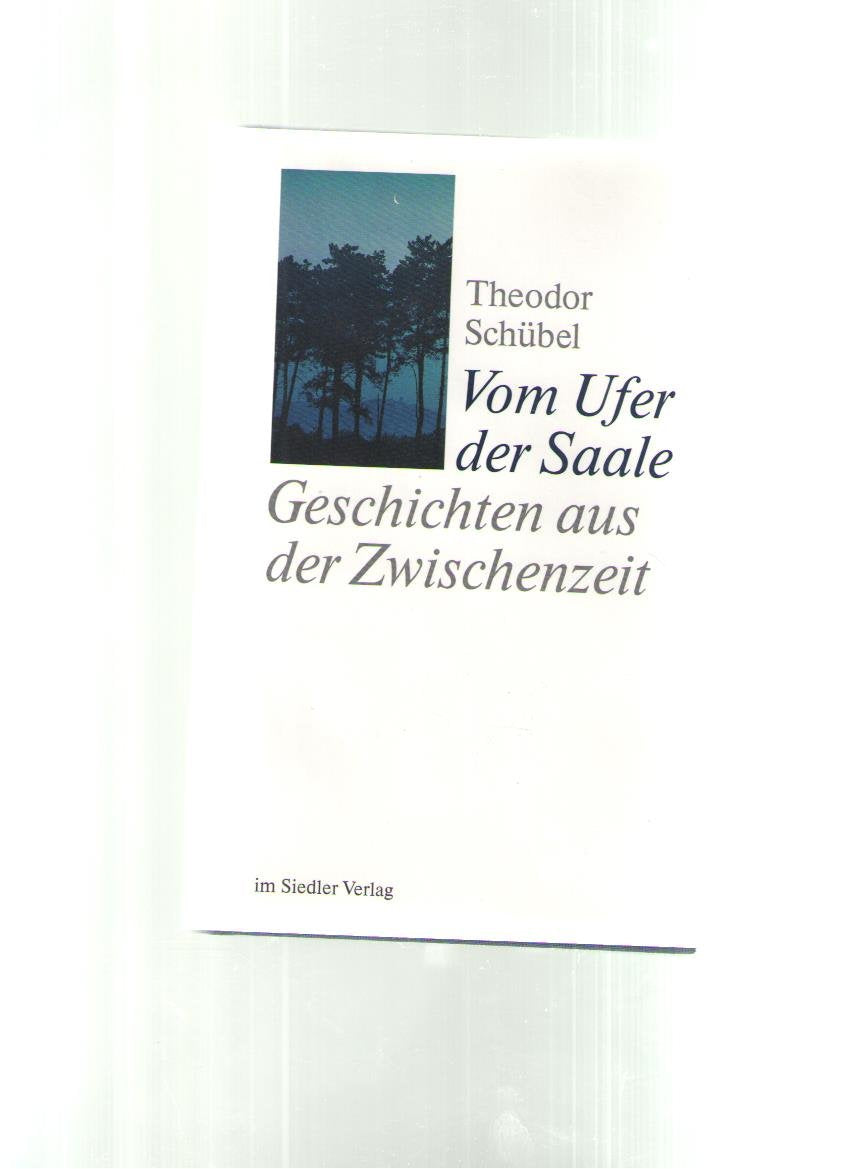 Vom Ufer der Saale. Geschichten aus der Zwischenzeit Memories