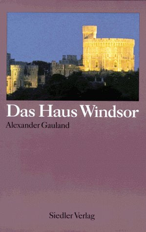 Das Haus Windsor Politics & History