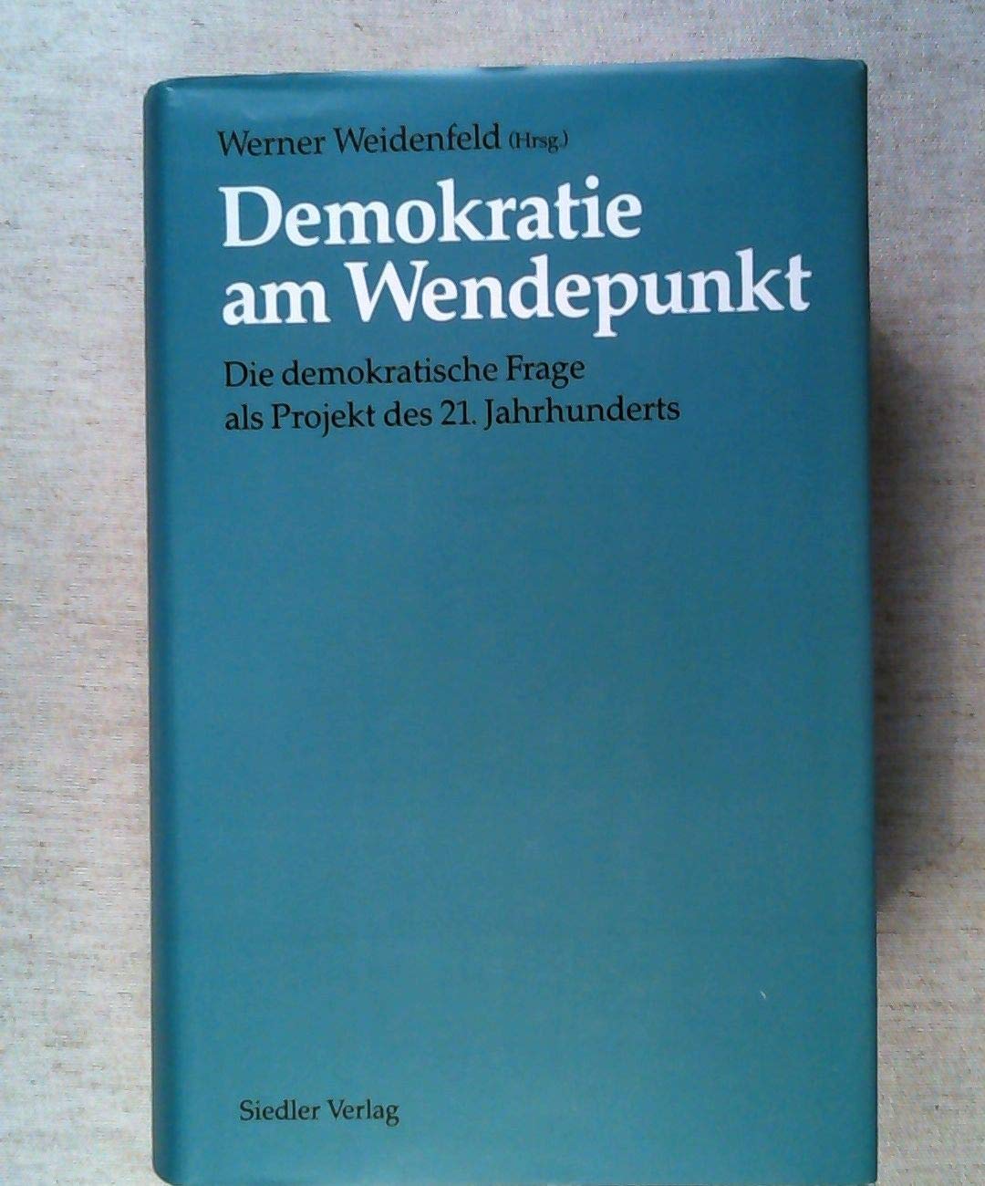 Der deutsche Weg: Die demokratische Frage als Projekt des 21. Jahrhunderts Law