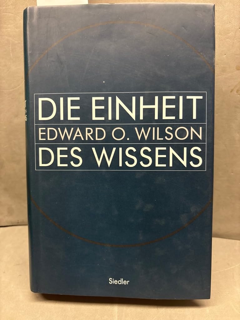 Die Einheit des Wissens Business & Technology