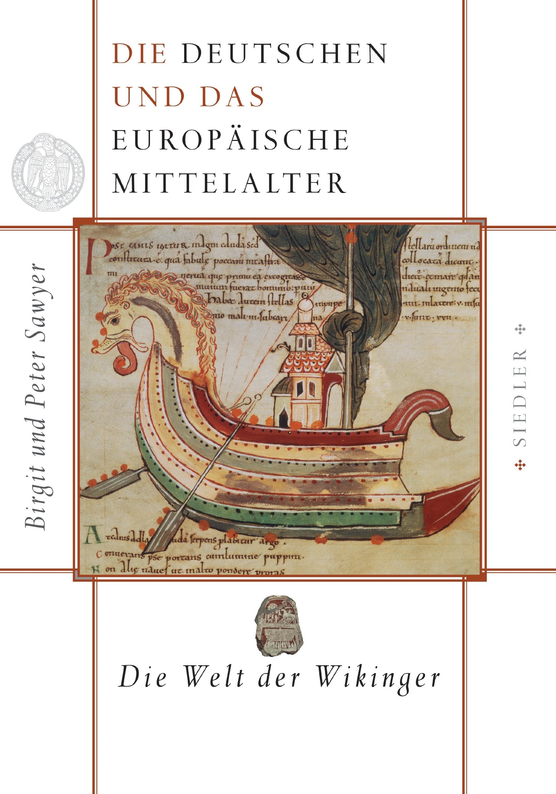 Die Deutschen und das europäische Mittelalter: Die Welt der Wikinger German history