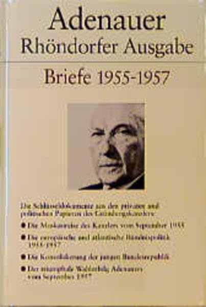 Briefe und Teegespräche. Rhöndorfer Ausgabe.: Rhöndorfer Ausgabe, Briefe 1955-1957: Bearb. v. Hans P. Mensing Essays & Short Stories