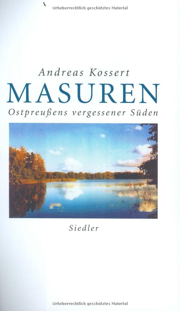 Masuren. Ostpreußens vergessener Süden German history