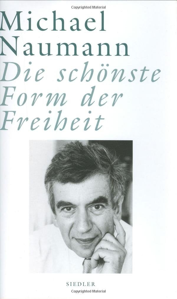 Die schönste Form der Freiheit: Reden und Essays zur Kultur der Nation Contemporary literature