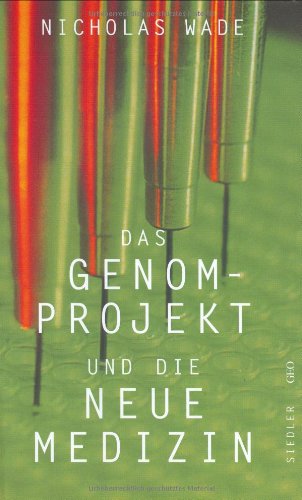 Das Genomprojekt und die Neue Medizin Medicine