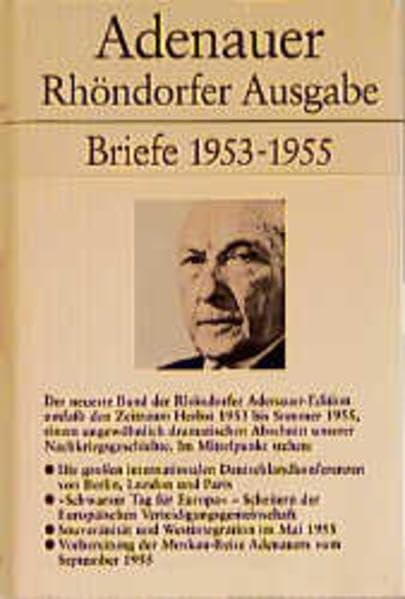 Briefe und Teegespräche. Rhöndorfer Ausgabe.: Rhöndorfer Ausgabe, Briefe 1953-1955 Essays & Short Stories