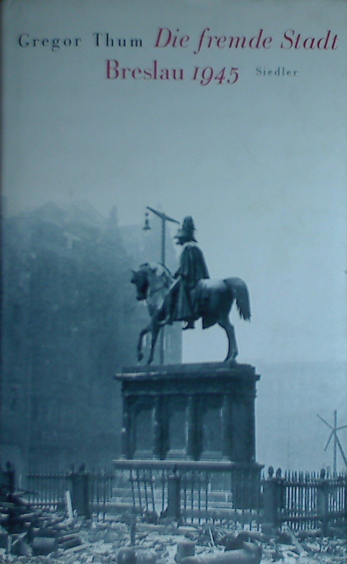 Die fremde Stadt: Breslau 1945 Learning & Reference