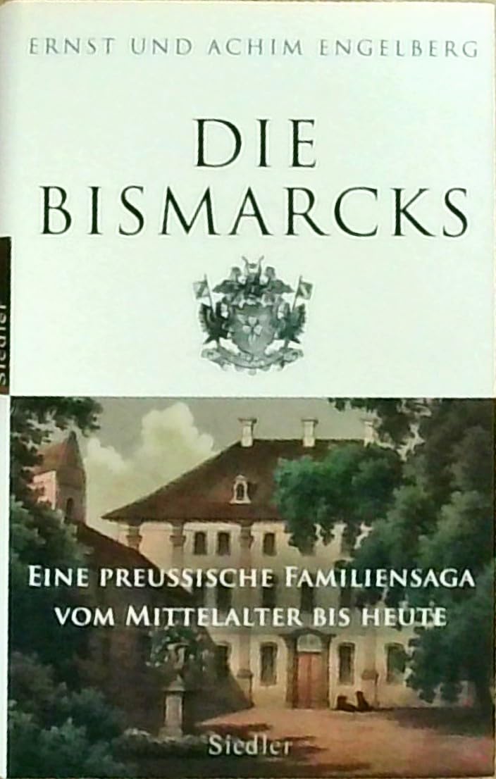 Die Bismarcks Politics & Society Books