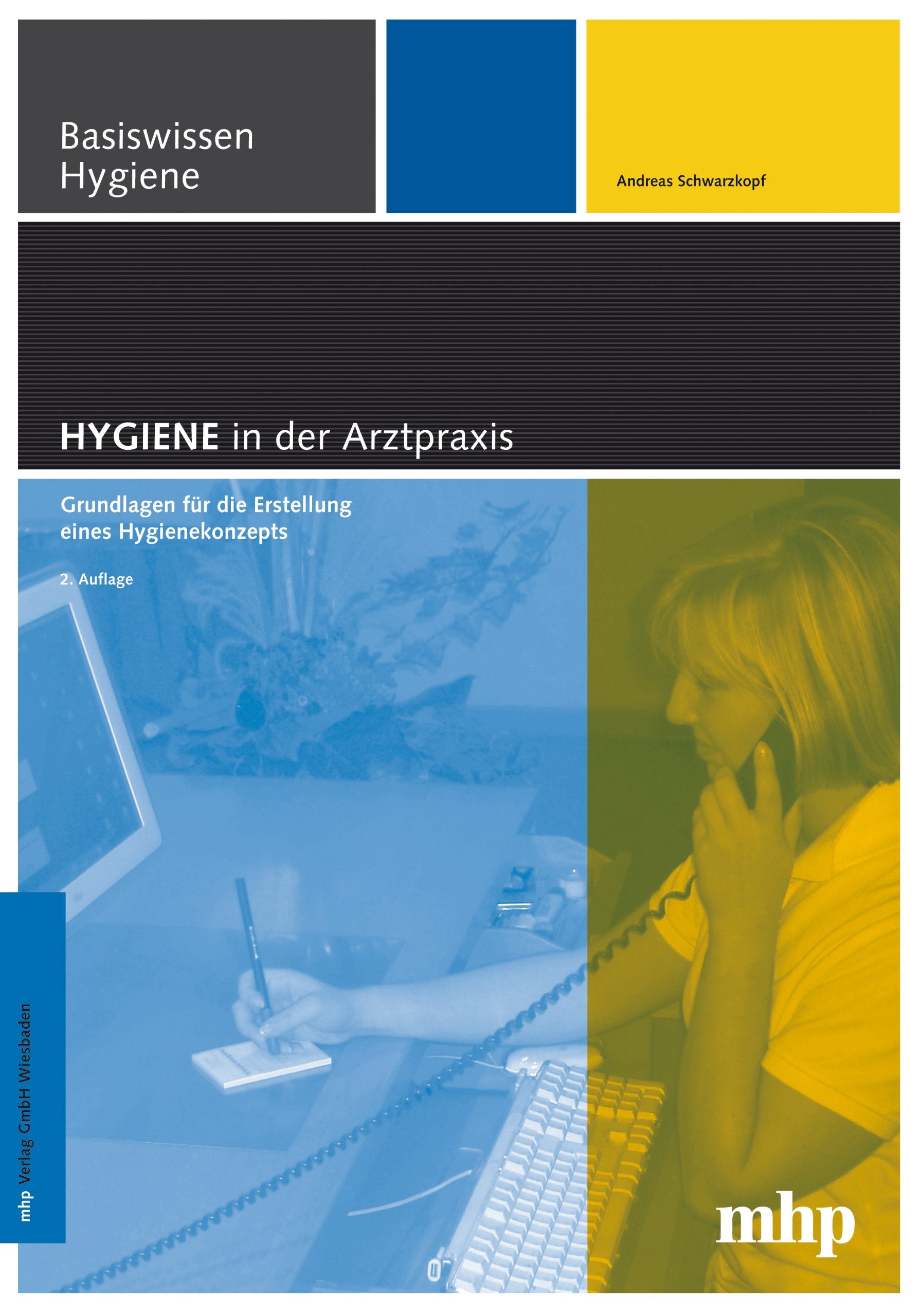 Hygiene in der Arztpraxis: Grundlagen für die Erstellung eines Hygienekonzepts Medicine