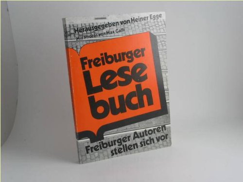 Freiburger Lesebuch : Freiburger Autoren stellen sich vor. Books