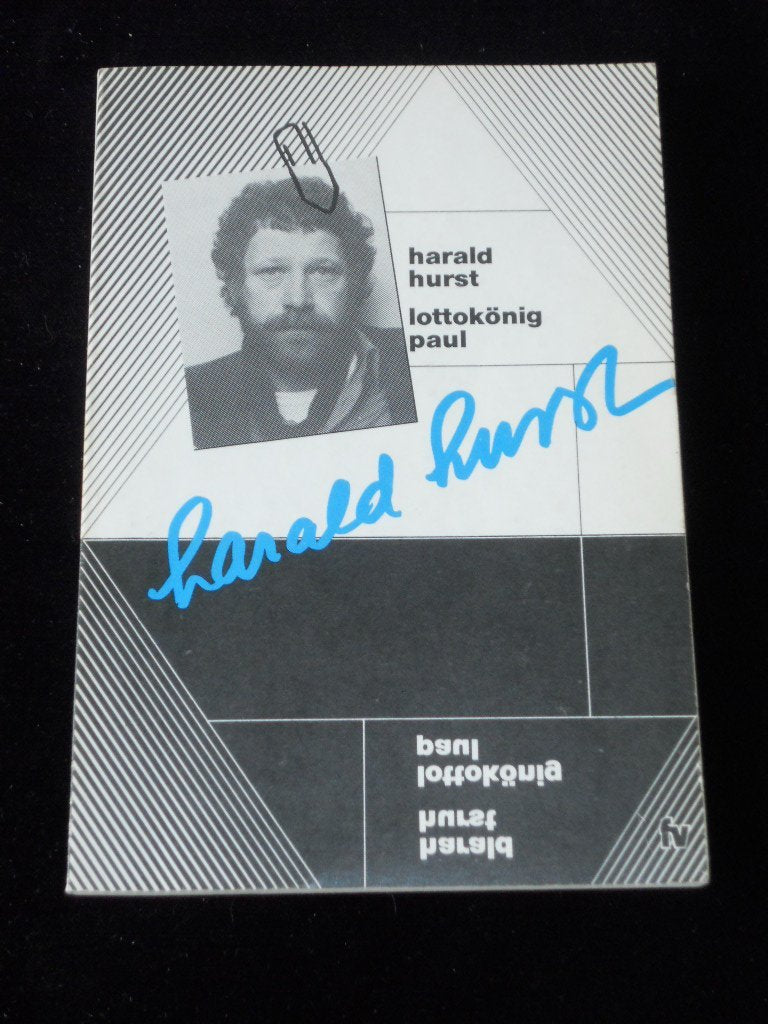 Lottokönig Paul. Prosa und Lyrik. Mundart und Schriftdeutsch Books