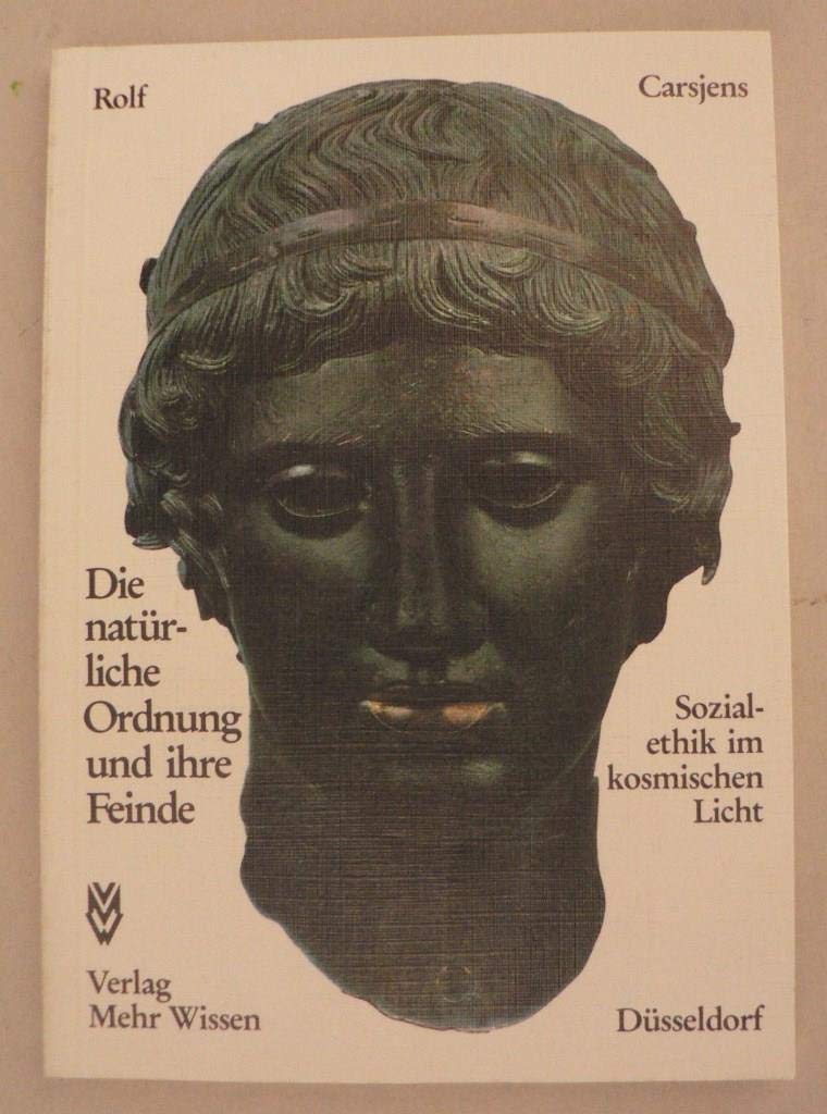Die natürliche Ordnung und ihre Feinde: Sozialethik im kosmischen Licht Books