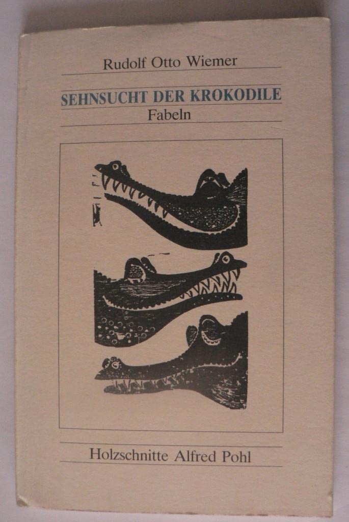 Sehnsucht der Krokodile. Fabeln. Books