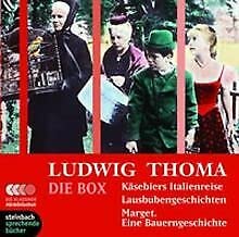 Ludwig Thoma - Die Box: Käsebiers Italienreise / Lausbubengeschichten / Marget. Eine Bauerngeschichte. 5 CDs Books