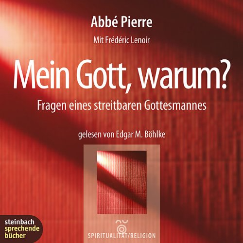 Mein Gott, warum?. Fragen eines streitbaren Gottesmannes. 1 CD Religion & Esotericism
