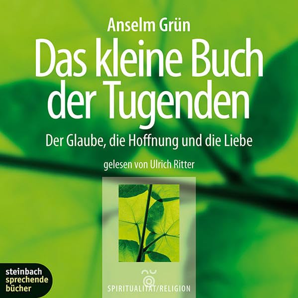 Das kleine Buch der Tugenden. Der Glaube, die Hoffnung und die Liebe. 2 CDs Social Sciences
