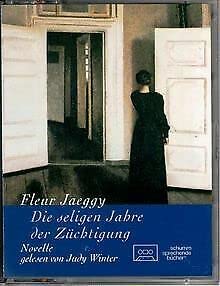 Die seligen Jahre der Züchtigung: Novelle: Novelle. ca. 160 Min. Contemporary literature