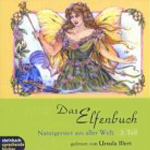 Das Elfenbuch - Die Box . Naturgeister aus aller Welt. 2 CDs Novels & Short Stories
