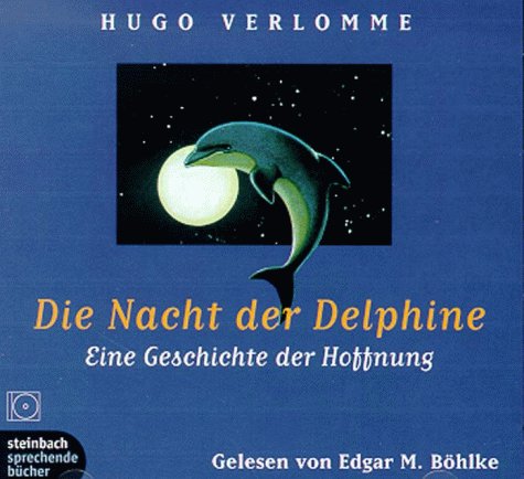 Die Nacht der Delphine, 2 Audio-CDs: Eine Geschichte der Hoffnung. Ungek. Lesung. 124 Min. Contemporary literature
