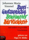 Zweiundzwanzig Zentimeter Zärtlichkeit und andere ausgewählte Geschichten: Und andere ausgewählte Geschichten. ca. 170 Min. Books