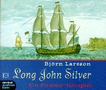 Long John Silver: Hörspiel: Ein Piraten-Hörspiel. 190 Min. Contemporary literature