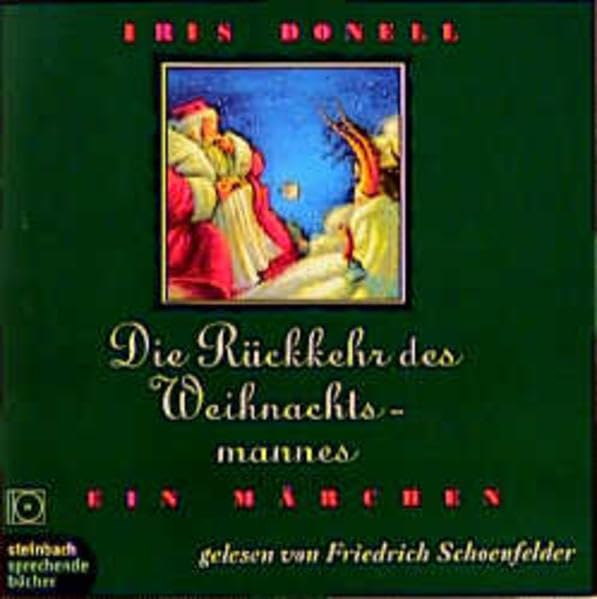 Die Rückkehr des Weihnachtsmannes. Märchen. 3 CDs Fairy Tales & Legends