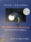 Die Nacht der Delphine: Eine Geschichte der Hoffnung: Eine Geschichte der Hoffnung. Ungek. Lesung. 124 Min. Contemporary literature
