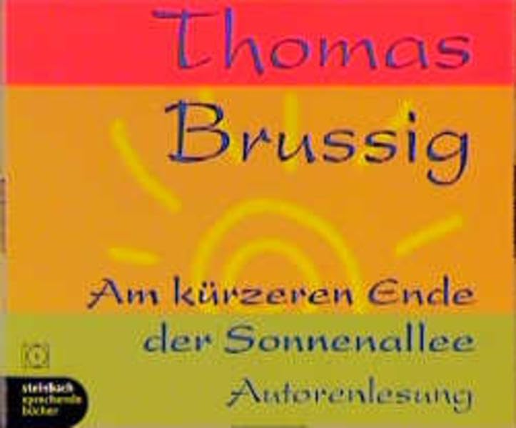 Am kürzeren Ende der Sonnenallee: Autorenlesung (steinbach sprechende buecher) General education