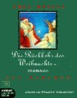 Die Rückkehr des Weihnachtsmannes: Ein Märchen: Ein Märchen. ca. 190 Min. Books